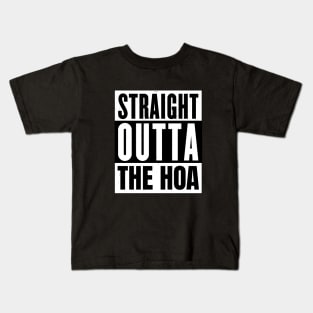 Straight Outta the HOA Kids T-Shirt